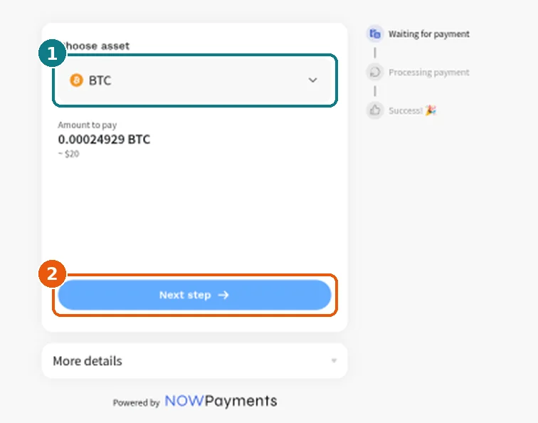 NowPayments Choose asset screen with BTC selected by default, the amount to pay of about $20 in BTC, and the blue Next step button
